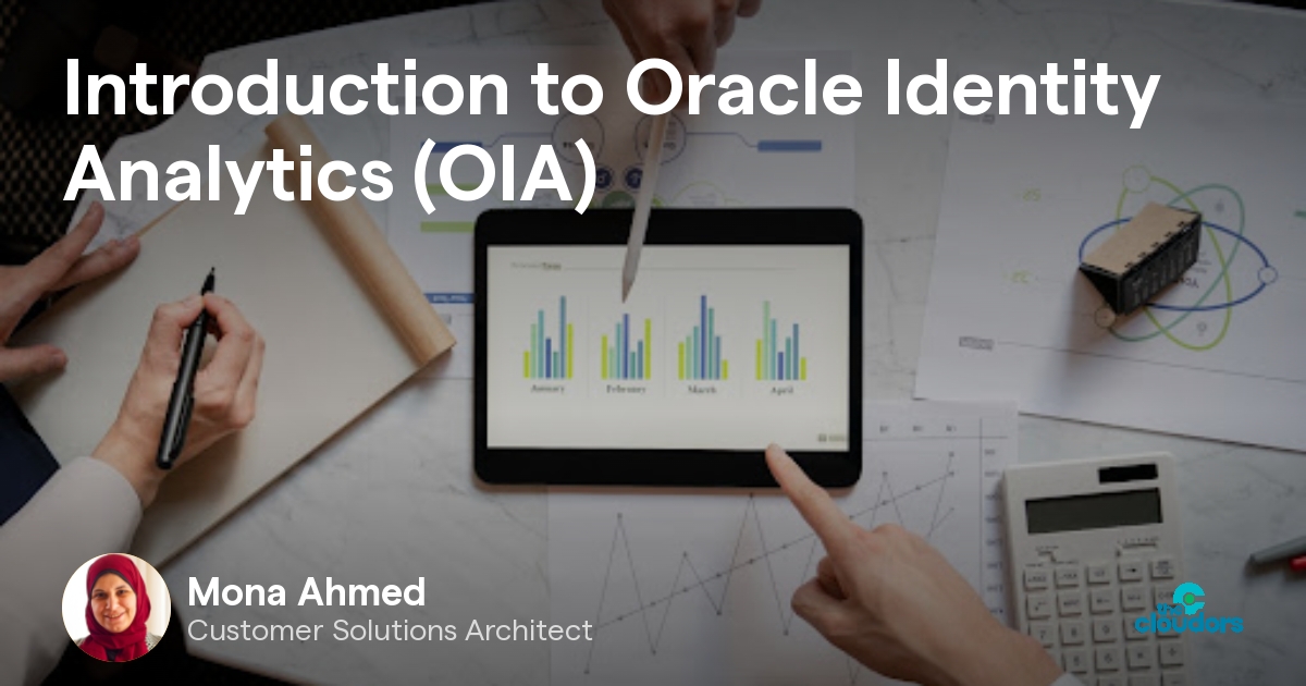 Introduction to Oracle Identity Analytics (OIA) - TheCloudors